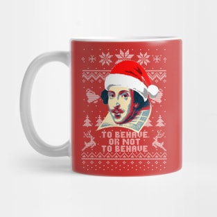 William Shakespeare To Behave Or Not To Behave Mug